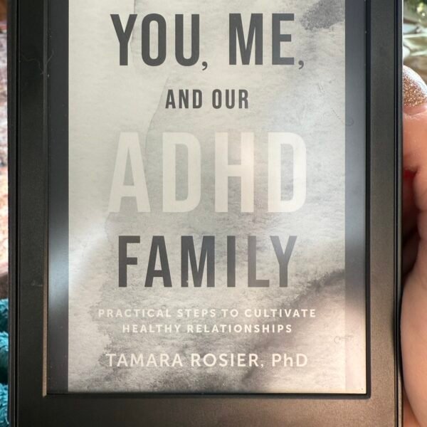 You, Me, and Our ADHD Family: A Must-Read for Everyone